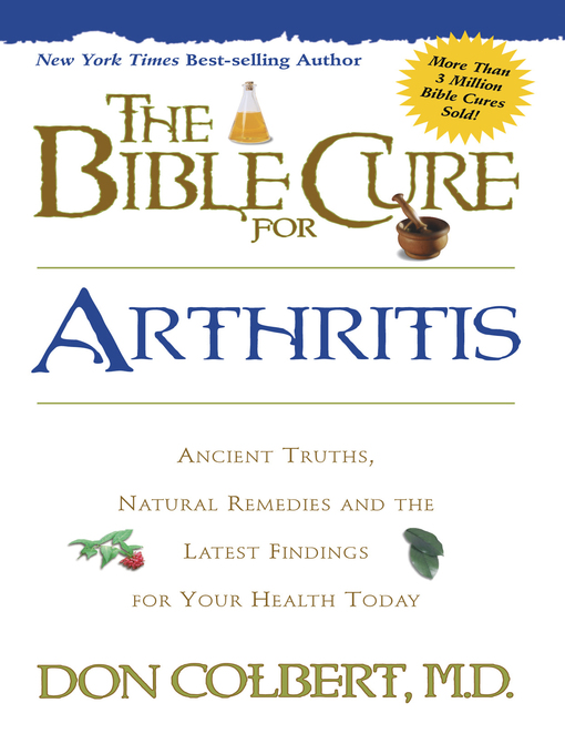 Title details for The Bible Cure for Arthritis by Don Colbert - Available